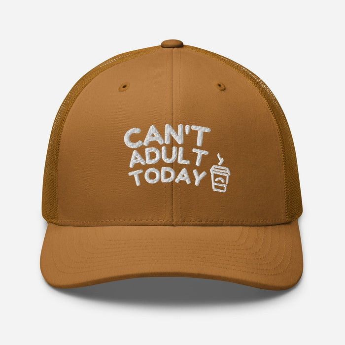 Can't Adult Today Embroidered Trucker Hat Humor Funny Hat