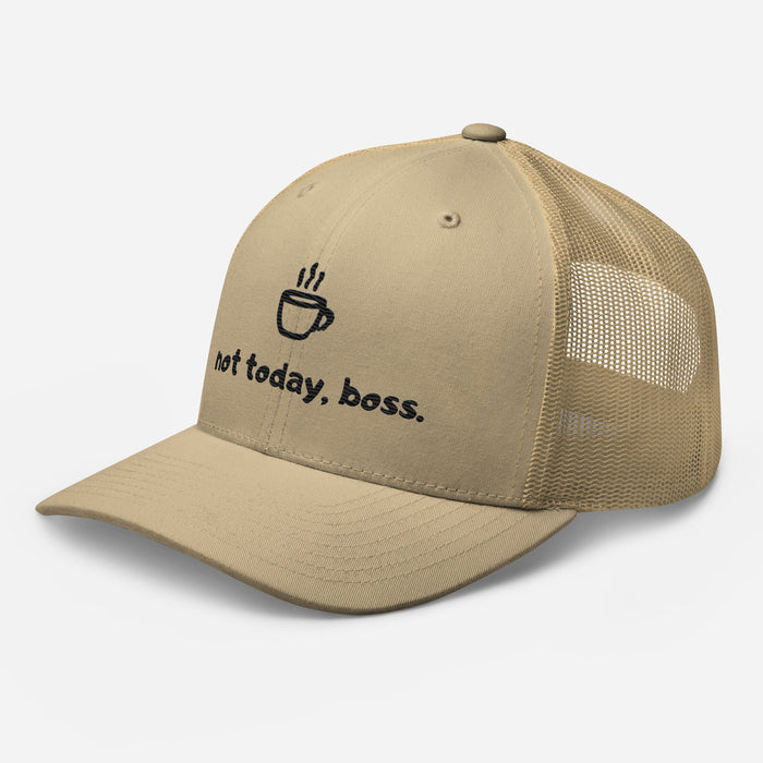 Not Today Boss Embroidered Trucker Cap - Humor Funny Mesh Hat