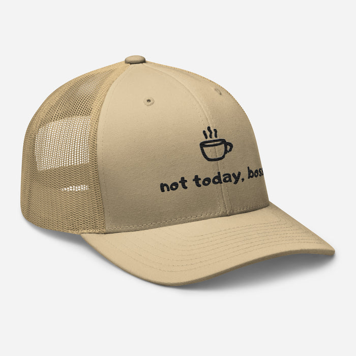 Not Today Boss Embroidered Trucker Cap - Humor Funny Mesh Hat