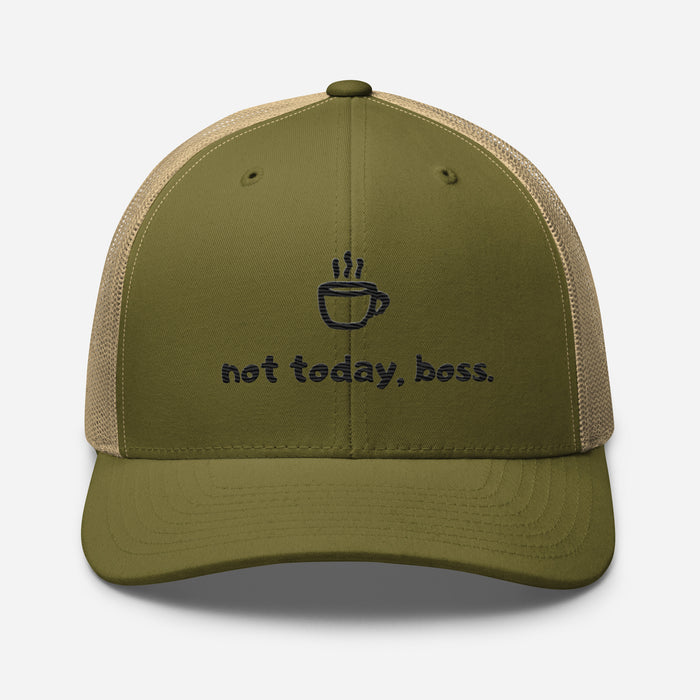 Not Today Boss Embroidered Trucker Cap - Humor Funny Mesh Hat