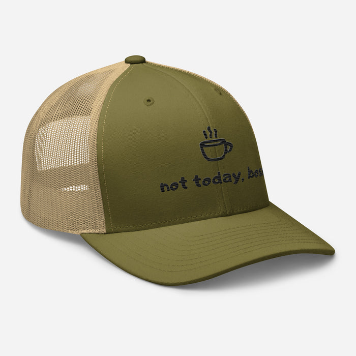 Not Today Boss Embroidered Trucker Cap - Humor Funny Mesh Hat