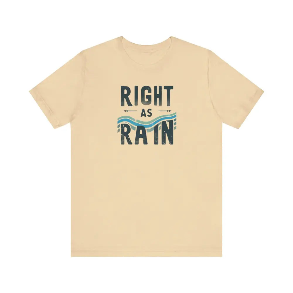 Light tan Right as Rain graphic tee unisex cotton short sleeve