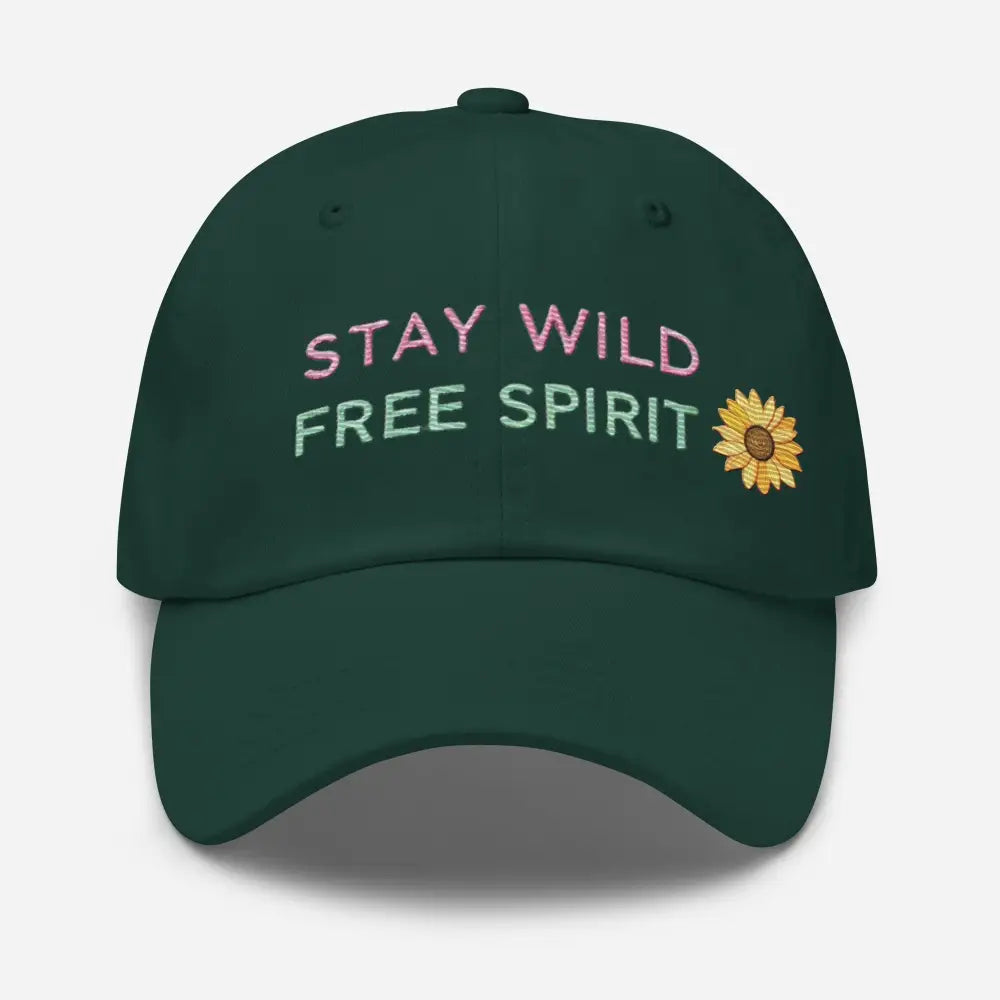 Dark green embroidered Stay Wild Free Spirit sunflower hat – adjustable cotton twill cap