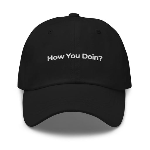 Triniskies  Black How You Doin' Embroidered Dad Hat