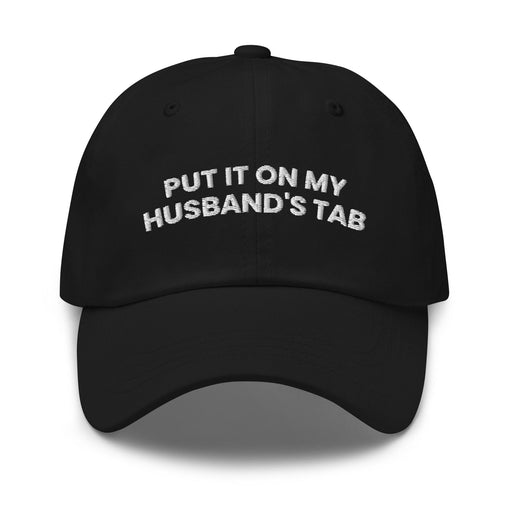 Triniskies  Black Put It on My Husband's Tab Embroidered Dad Hat