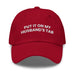 Triniskies  Cranberry Put It on My Husband's Tab Embroidered Dad Hat