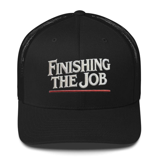 Triniskies  Hats Black Embroidered Finishing the Job Vote Political Pride Trucker Cap