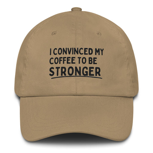 Triniskies  Hats Khaki / UNISEX / ADULT Fueled by Coffee Dad Hat – Embrace Your Inner Strength! Embroidered Funny Hat