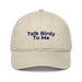 Triniskies  Hats Oyster Talk Birdy to Me Embroidered Organic Cotton Dad Hat