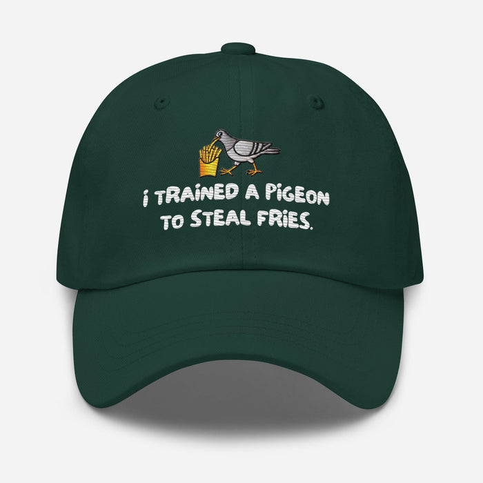 Triniskies  Hats Spruce Embroidered "I Trained a Pigeon to Steal Fries" Dad Hat – Adjustable Low-Profile Cap