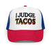 Triniskies  Hats White / Royal / Red I Judge Tacos Embroidered Foam Trucker Hat Funny Adjustable Snapback