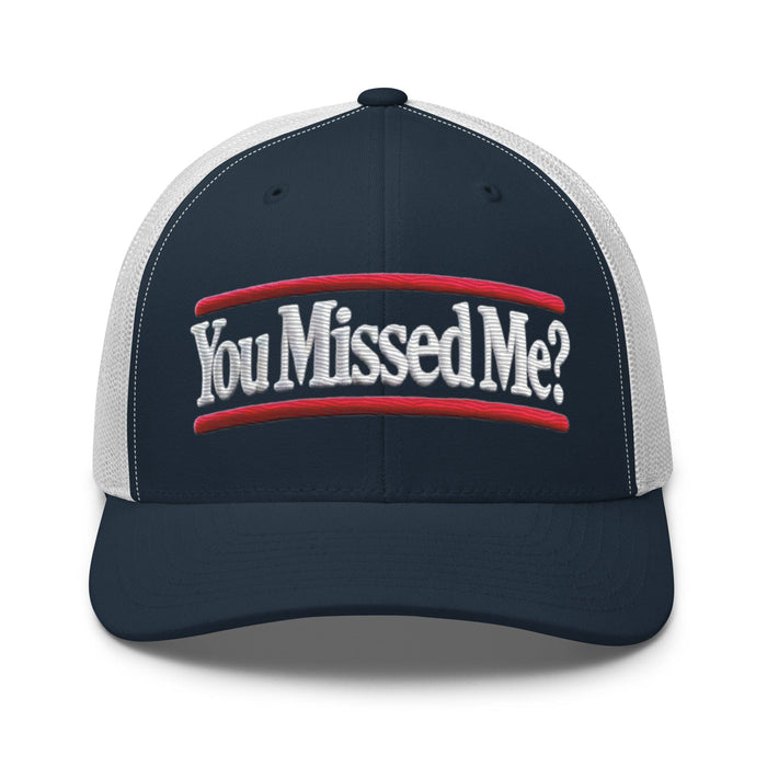 Triniskies  Hats You Missed Me Vote Trucker Cap  Make America Great Again Style