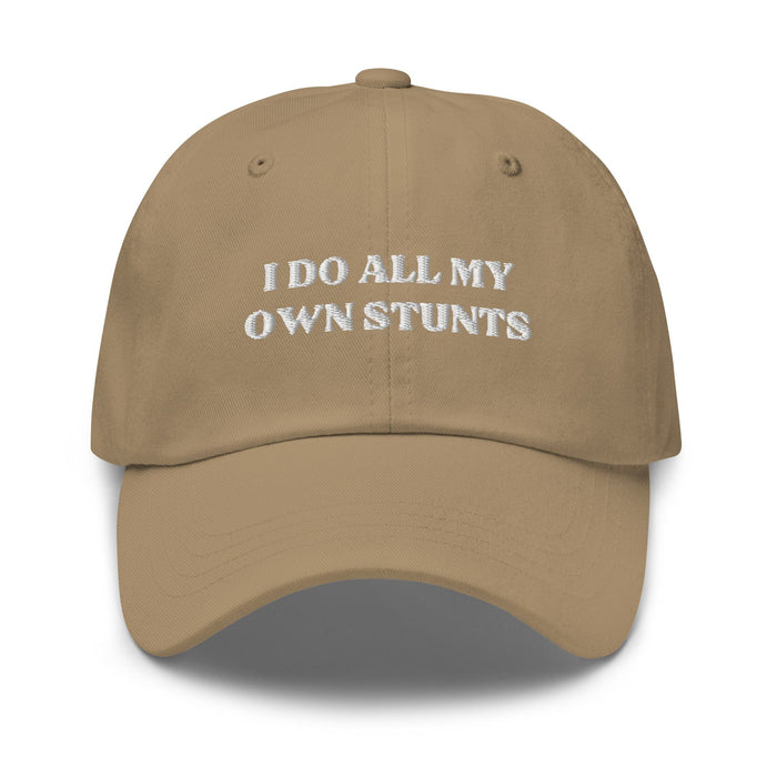 Triniskies  Khaki I Do All My Own Stunts Embroidered Dad Hat