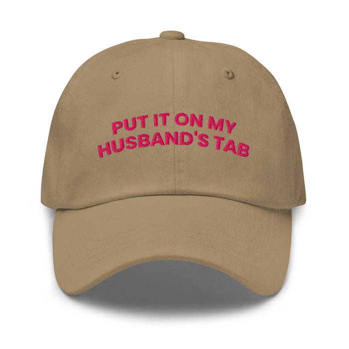 Triniskies  Khaki Put It on My Husband's Tab Embroidered Dad Hat