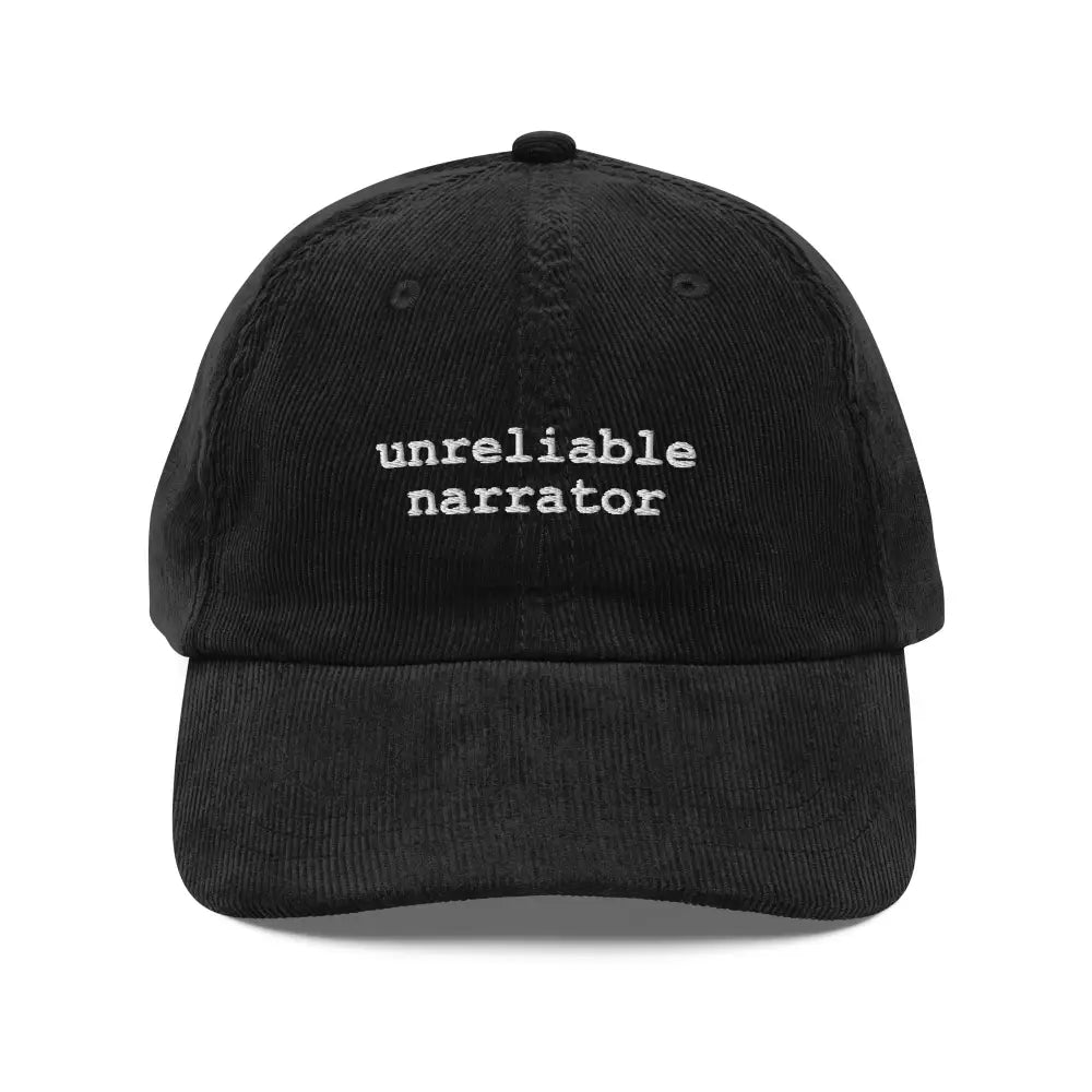 Unreliable Narrator embroidered black corduroy baseball cap